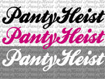 Two 12" PantyHeist Stickers